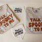 Talk Spooky to Me Crewneck Sweatshirt