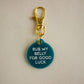 Rub My Belly For Good Luck Acrylic Pet Tag